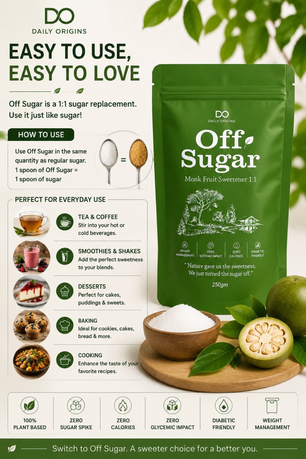 Easy to use — a 1:1 sugar replacement for tea, coffee, desserts, baking and cooking